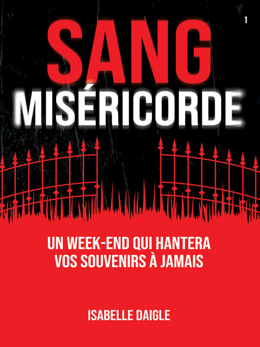 Title details for SANG MISÉRICORDE Tome 1 by Isabelle Daigle - Available
